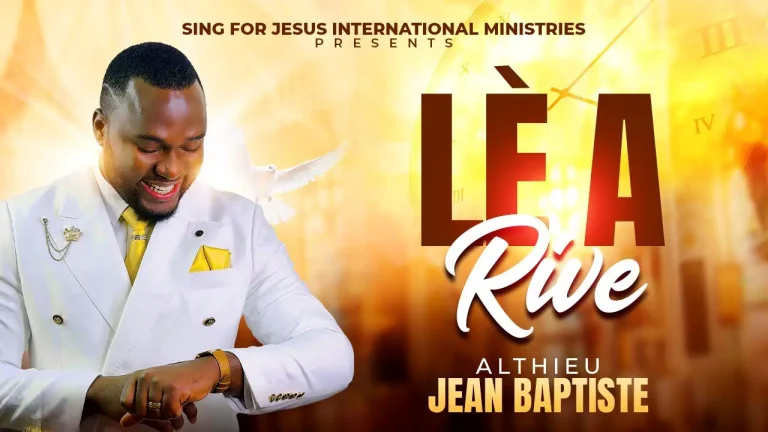 Lè A Rive – Althieu Jean Baptiste (Youtube Audio)