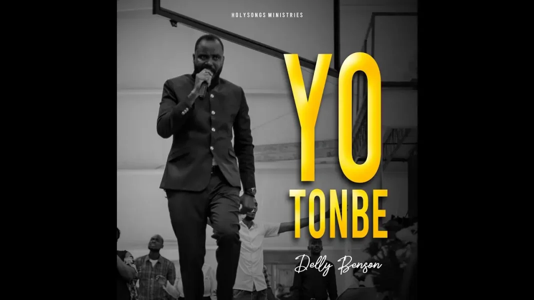 Delly Benson - Yo Tonbe (avec Paroles)