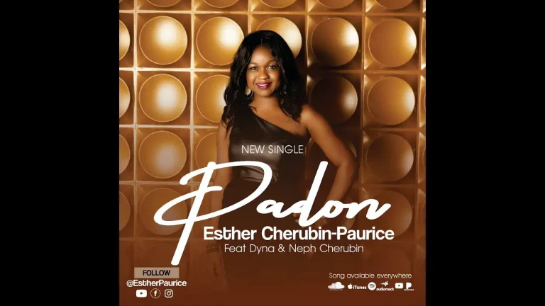 PADON , Esther Cherubin,Paurice, Ft. Dyna Et Neph Cherubin