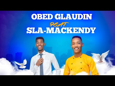 Obed Glaudin feat SLA,MACKENDY , Pwomès Bondye ( Vidéo)