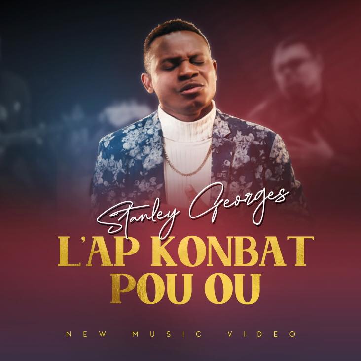 Lâap Konbat Pou Ou , Stanley Georges (video)