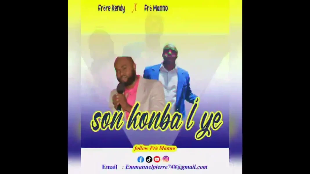 frè Manno feat frère kendy , son konba l’ye (Rap) frè Manno feat frère kendy , son konba l’ye (Rap)