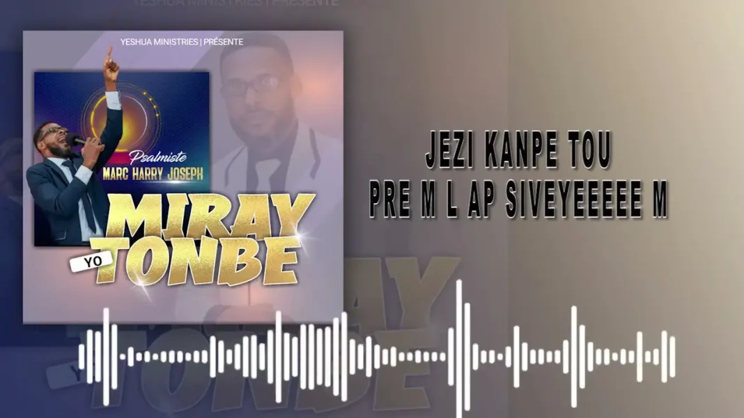Miray yo tonbe – Marc Harry Joseph Miray yo tonbe – Marc Harry Joseph