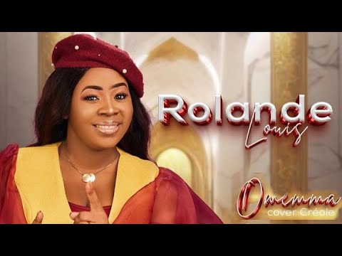 Omemma (Créole) – Cover by Rolande Louis