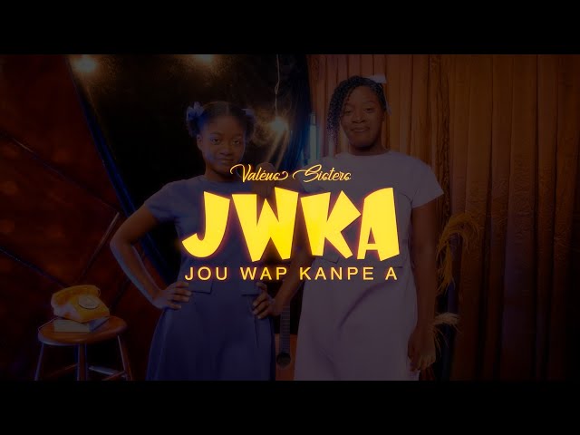 Jou Wap Kanpe A – Valeus Sisters