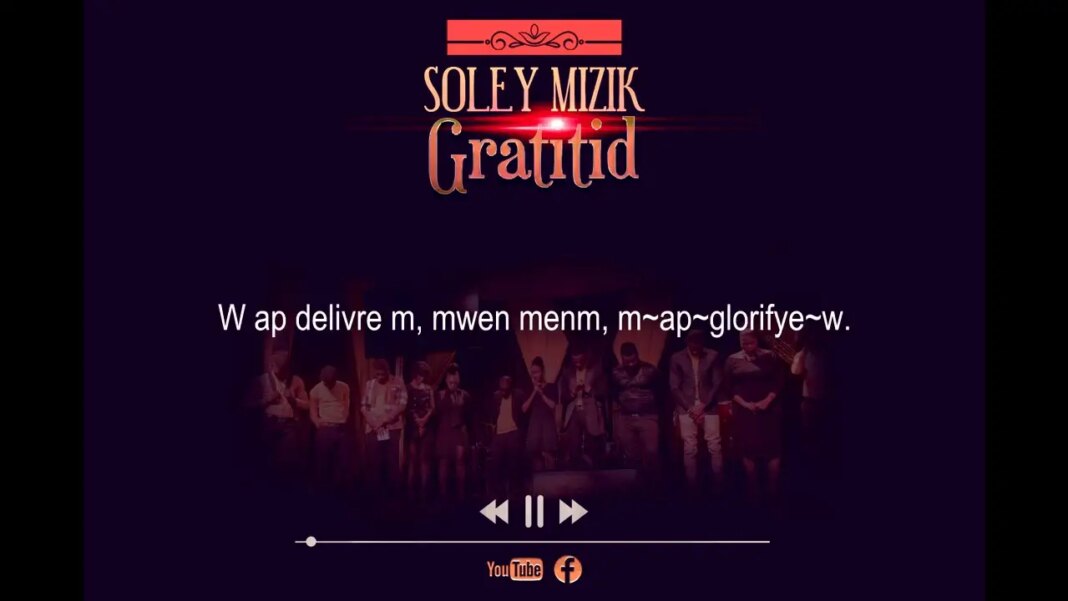 Solèy Mizik - Gratitid (Video Lyrics)
