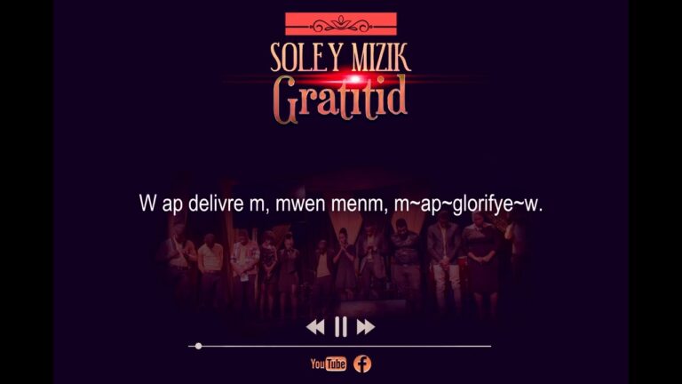 Solèy Mizik   Gratitid Video lyrics