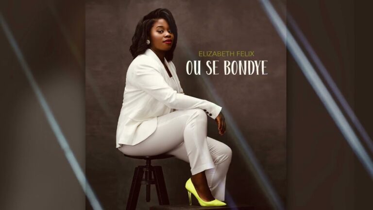 OU SE BONDYE   Elizabeth Félix -clip