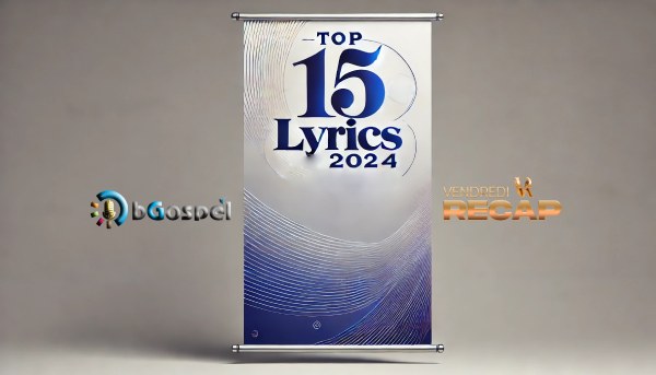 Les 15 Meilleures Lyrics Gospel de 2024 : Une Sélection Éclairante