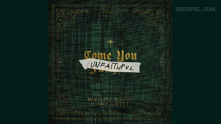 Michael Boggs feat Amy Grant Come You Unfaithful Novanm 2025
