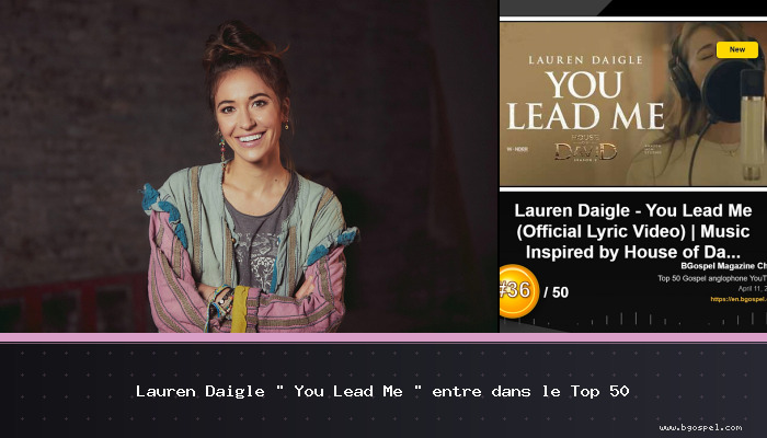 Lauren Daigle "You Lead Me" antre nan Top 50 la

